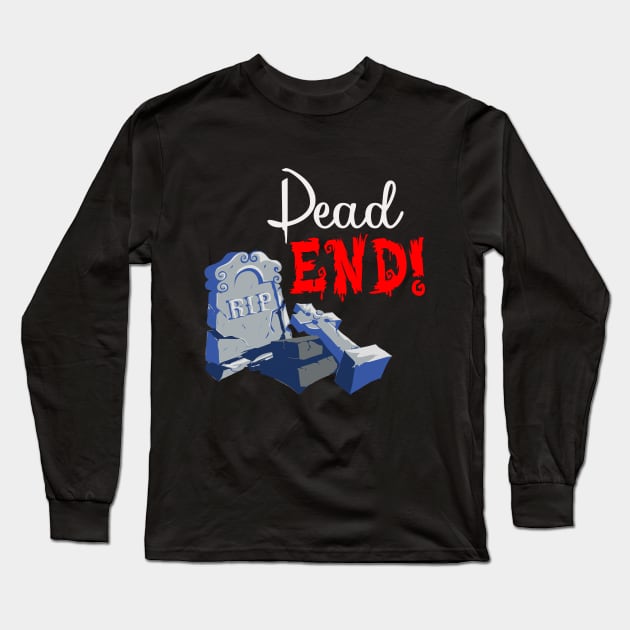 Halloween Dead End Graveyard Costume Long Sleeve T-Shirt by koolteas